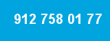912 758 01 77